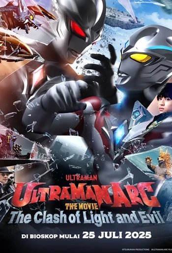 Ultraman Arc The Movie: The Clash of Light and Evil
